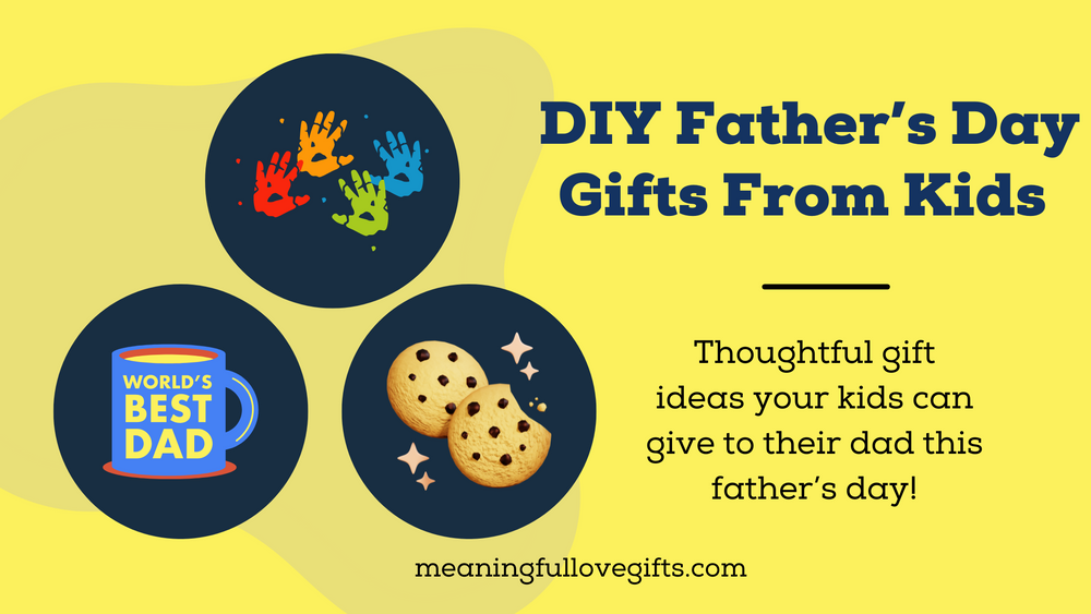 Father's Day Gifts from Kids| Gift Ideas Your Kids Can Give to Dad